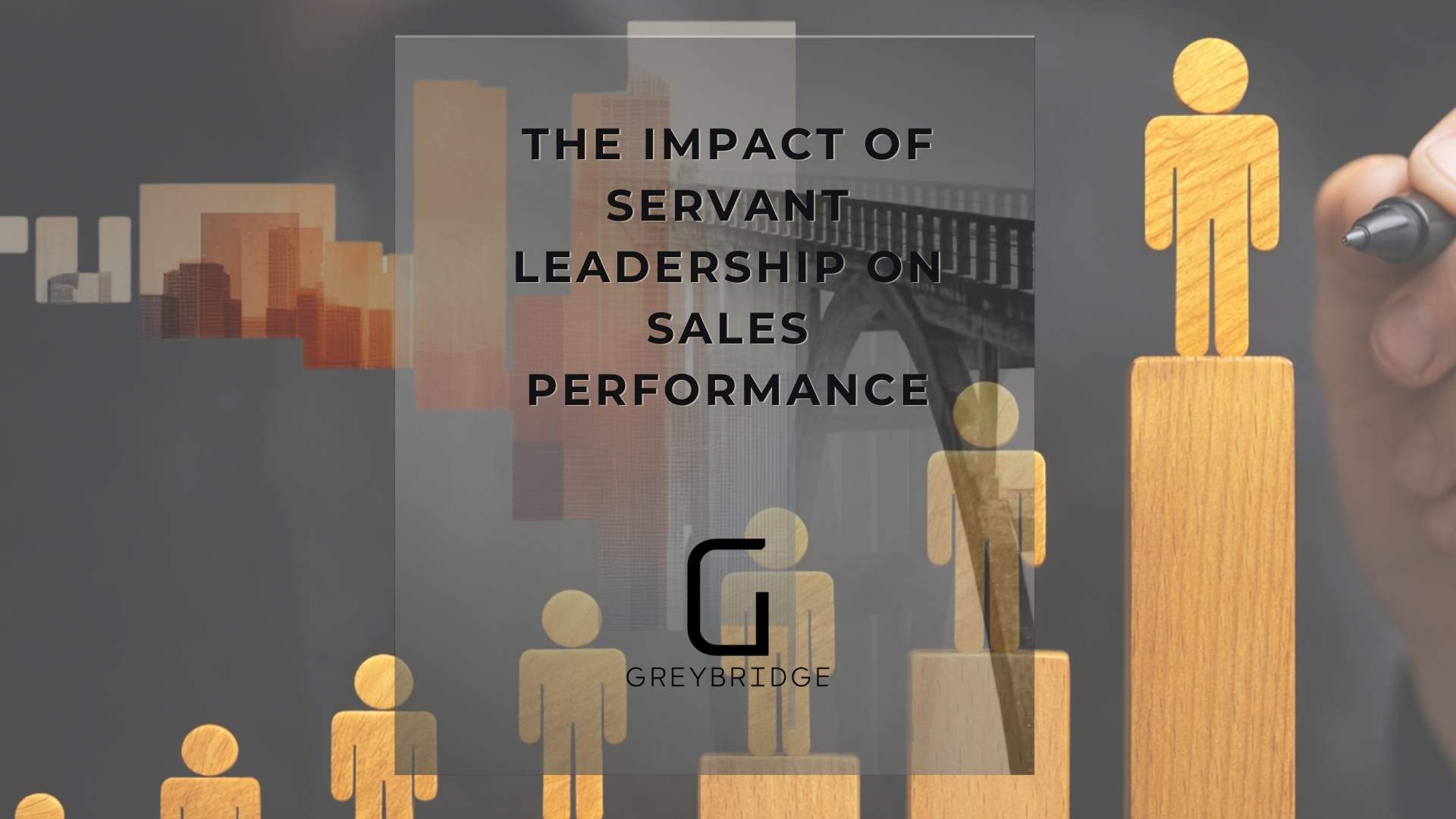 The Impact of Servant Leadership on Sales Performance